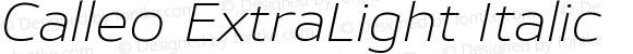 Calleo ExtraLight Italic