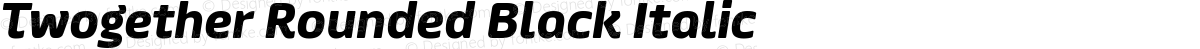 Twogether Rounded Black Italic