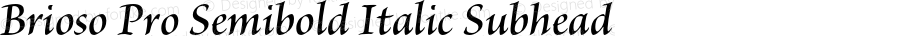 Brioso Pro Semibold Italic Subhead