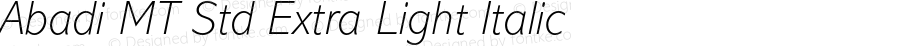 Abadi MT Std Extra Light Italic