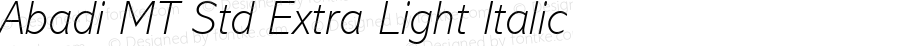 Abadi MT Std Extra Light Italic