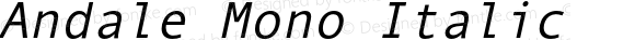 Andale Mono Italic Version 2.01
