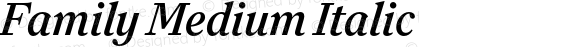 Family Medium Italic
