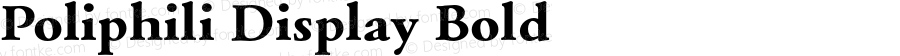 PoliphiliDisplay-Bold