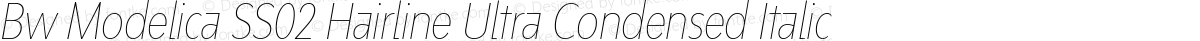 Bw Modelica SS02 Hairline Ultra Condensed Italic