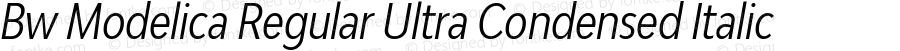 Bw Modelica Regular Ultra Condensed Italic