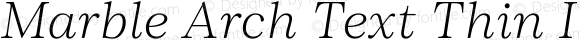 Marble Arch Text Thin Italic