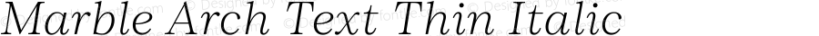 Marble Arch Text Thin Italic