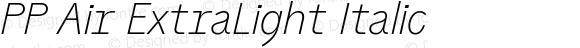 PP Air ExtraLight Italic