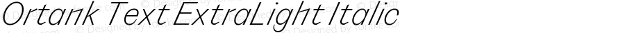 Ortank Text ExtraLight Italic