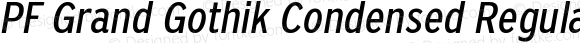 PF Grand Gothik Condensed Regular Italic