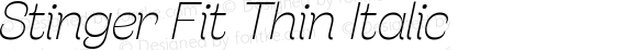 Stinger Fit Thin Italic