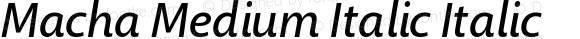 Macha Medium Italic Italic
