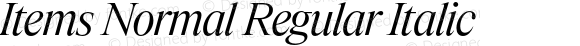 Items Normal Regular Italic