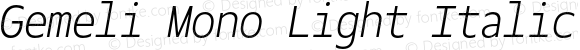 Gemeli Mono Light Italic