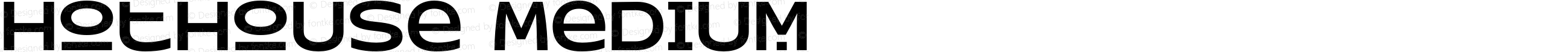Hothouse Medium