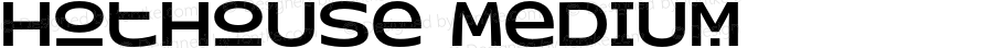 Hothouse Medium