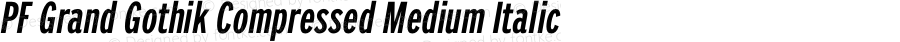 PF Grand Gothik Compressed Medium Italic