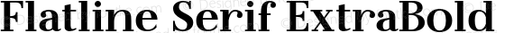 Flatline Serif ExtraBold