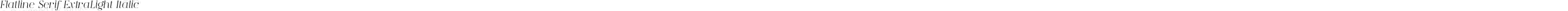 Flatline Serif ExtraLight Italic
