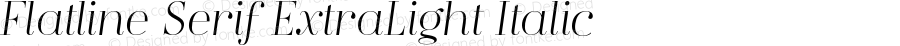 Flatline Serif ExtraLight Italic