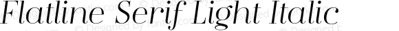 Flatline Serif Light Italic