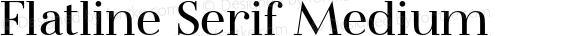 Flatline Serif Medium