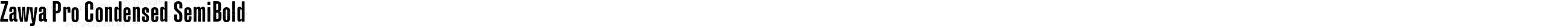 Zawya Pro Condensed SemiBold