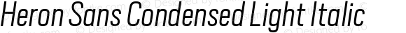 Heron Sans Condensed Light Italic