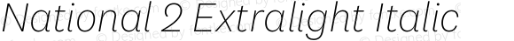 National 2 Extralight Italic