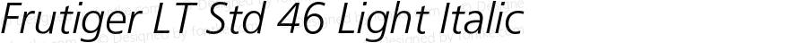 Frutiger LT Std 46 Light Italic