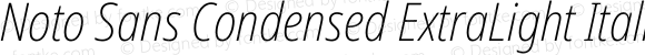 Noto Sans Condensed ExtraLight Italic