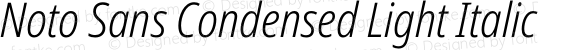Noto Sans Condensed Light Italic