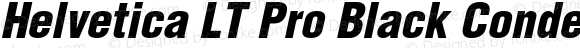 Helvetica LT Pro Black Condensed Oblique