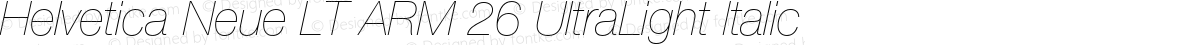 Helvetica Neue LT ARM 26 UltraLight Italic