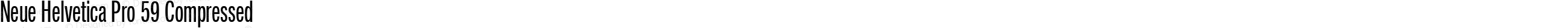 Neue Helvetica Pro 59 Compressed