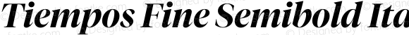 Tiempos Fine Semibold Italic