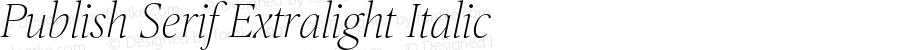 Publish Serif Extralight Italic