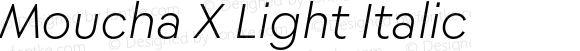 Moucha X Light Italic