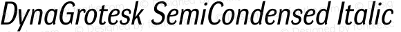 DynaGrotesk SemiCondensed Italic