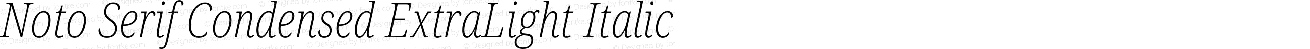 Noto Serif Condensed ExtraLight Italic