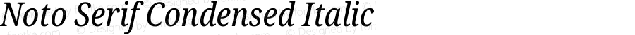 Noto Serif Condensed Italic