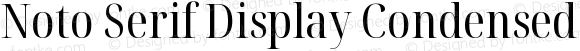 Noto Serif Display Condensed