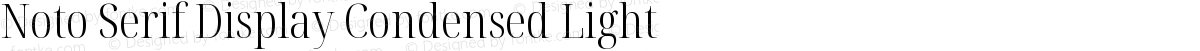 Noto Serif Display Condensed Light