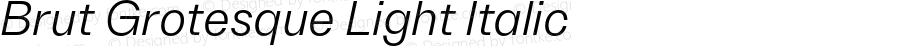 Brut Grotesque Light Italic