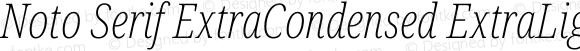 Noto Serif ExtraCondensed ExtraLight Italic