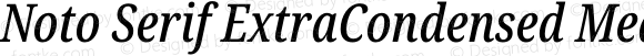 Noto Serif ExtraCondensed Medium Italic