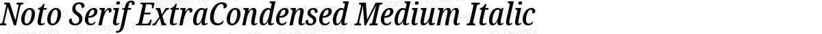 Noto Serif ExtraCondensed Medium Italic