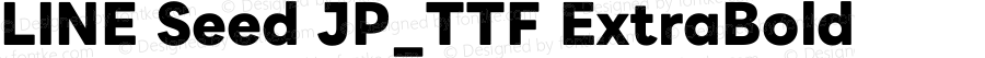 LINE Seed JP_TTF ExtraBold