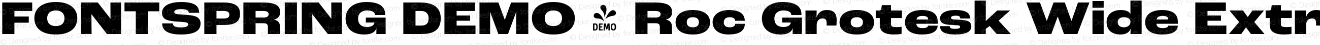 FONTSPRING DEMO - Roc Grotesk Wide ExtraBold Regular